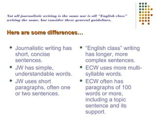 Journalistic Writing vs. "English Class" writing | PPT | Freelance ...