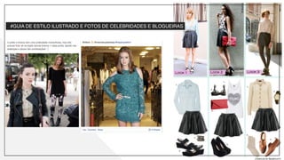 -­‐ #GUIA DE ESTILO ILUSTRADO E FOTOS DE CELEBRIDADES E BLOGUEIRAS
 