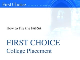 How to File the FAFSA
 