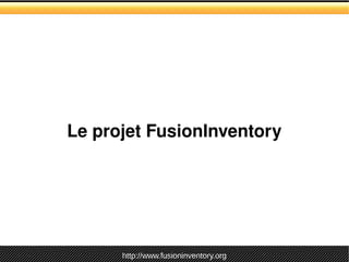 Présentation FusionInventory JM2L 2010 Slide 6