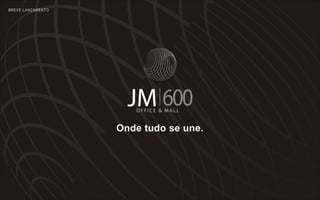  JM 600 Office
