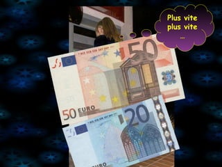 Plus vite plus vite …