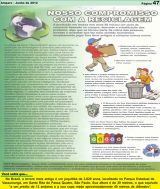 Amparo - Junho de 2012                                                               Página   47




Você sabia que...
     sabia que...
  No Brasil, a árvore mais antiga é um jequitibá de 3.020 anos, localizada no Parque Estadual de
Vassununga, em Santa Rita do Passa Quatro, São Paulo. Sua altura é de 39 metros, o que equivale
    “a um prédio de 13 andares e a sua copa mede aproximadamente 40 metros de diâmetro”
 