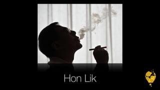 Hon Lik 
 