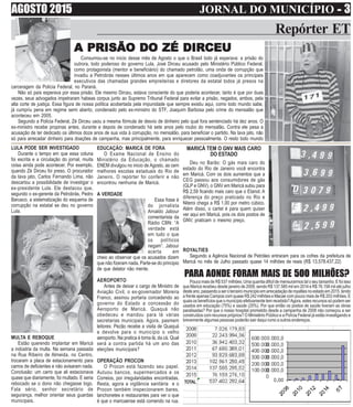 AGOSTO 2015 JORNAL DO MUNICÍPIO ----- 3
Repórter ET
LULA PODE SER INVESTIGADO
Durante o tempo em que essa coluna
foi escri...