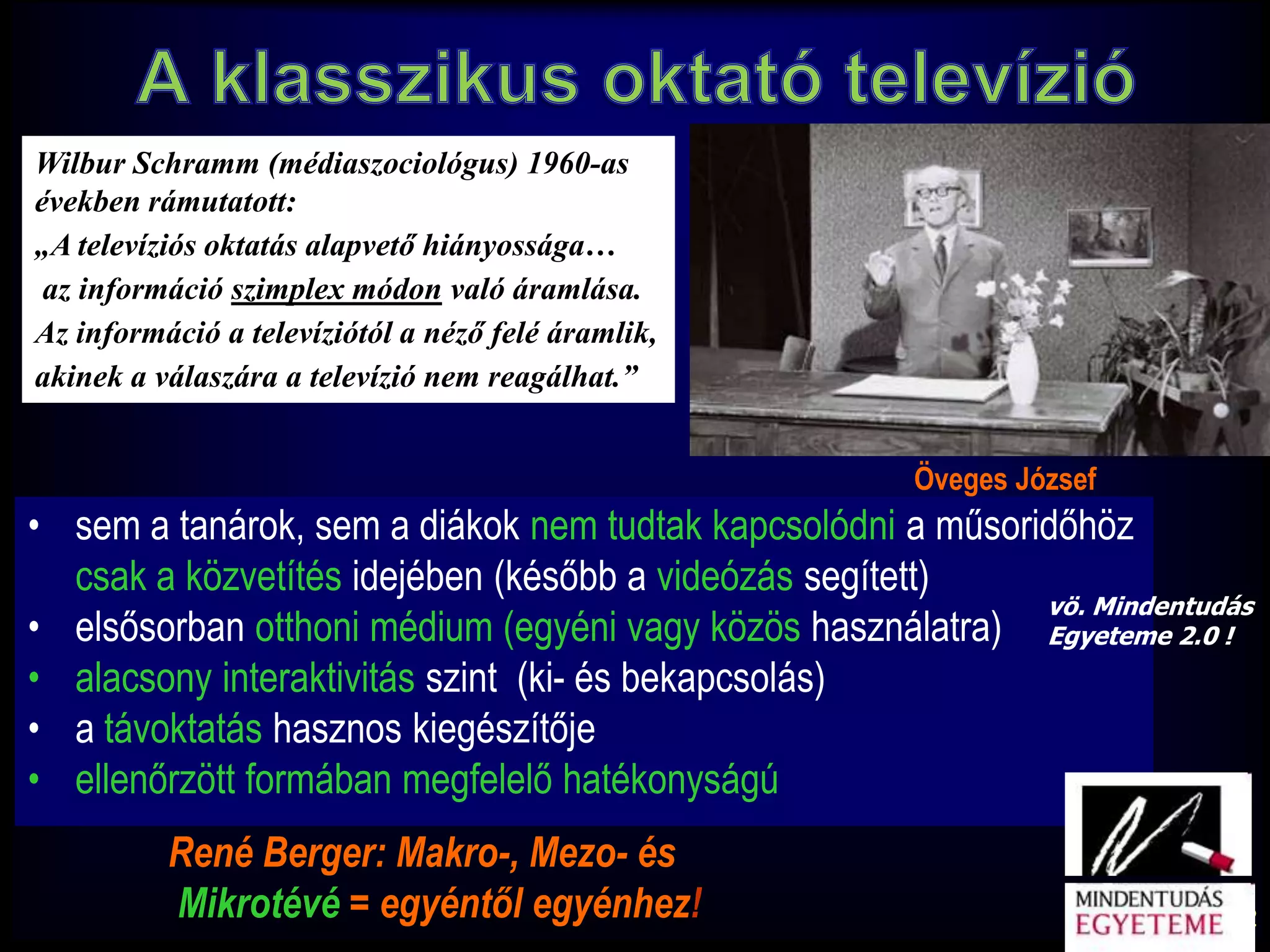 A mesterségbeli tudásTúl  azIKT-eszközökhasználatán:új típusú média-együttesek ismérvei és alkalmazásának körülményei is7Az elektronikus tanulás ma már nemcsak: tantermek kötött számítógépes (off-line) és
