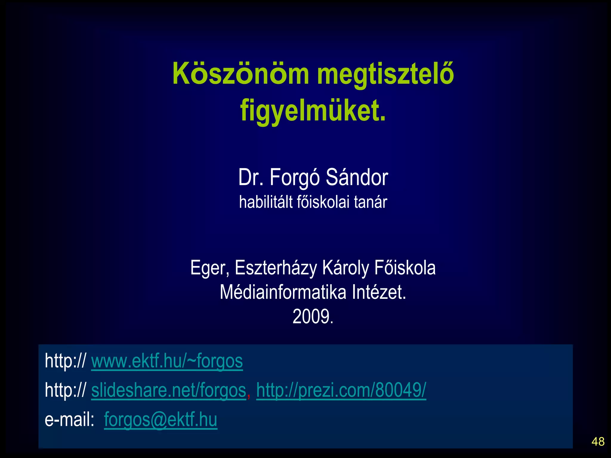 az esélykülönbséget  csökkentheti*Benedek András: Mobiltanulás és az egész életen át megszerezhető tudás. In: Világosság