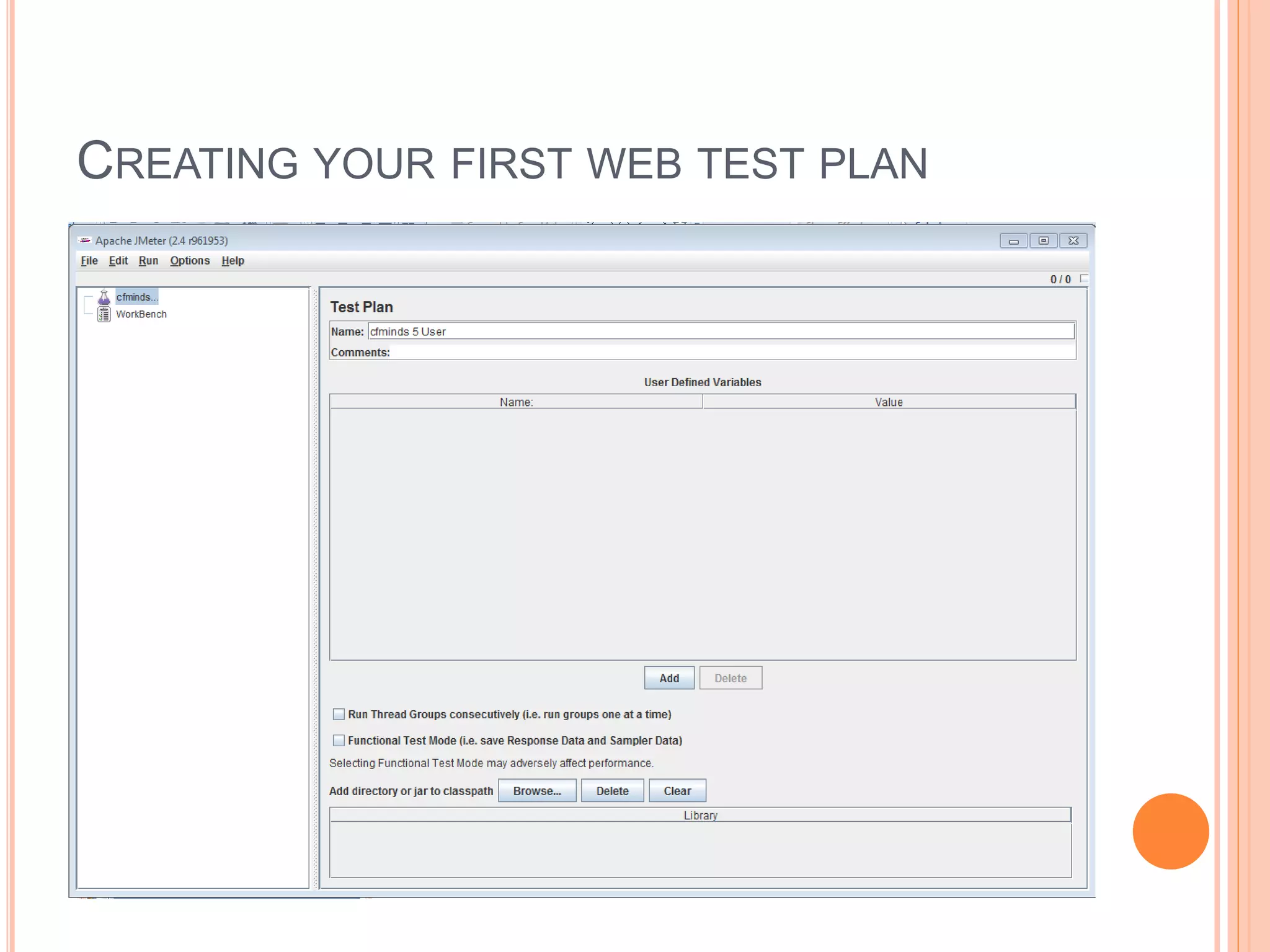 CREATING YOUR FIRST WEB TEST PLAN
 