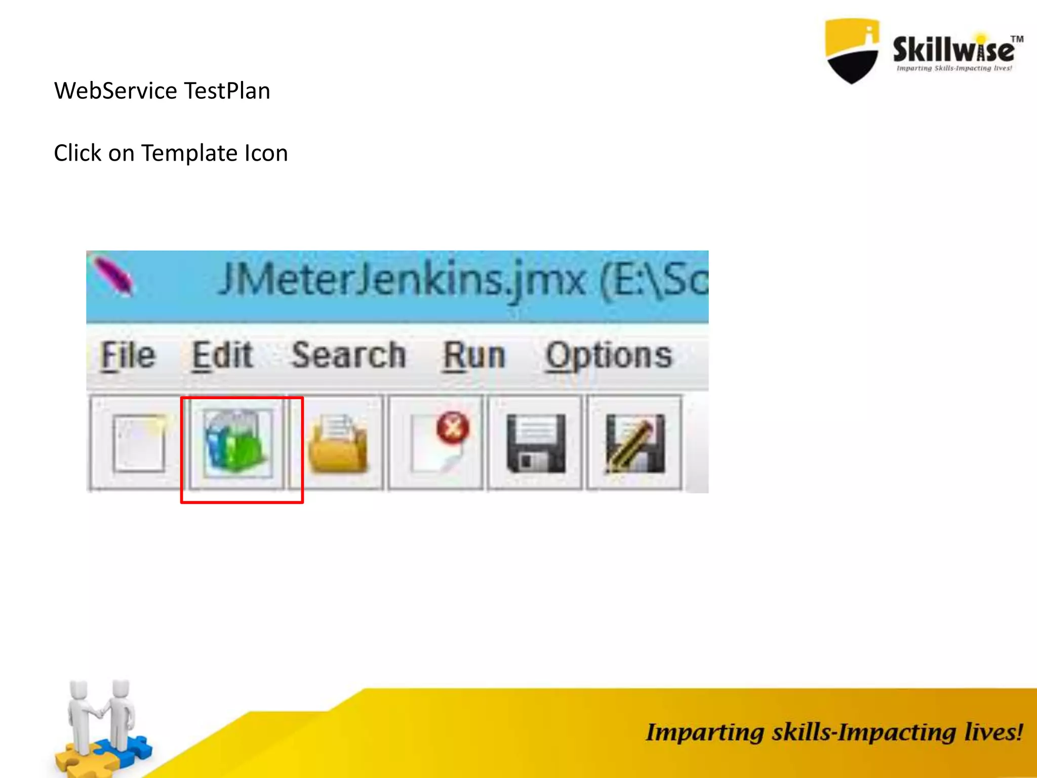 WebService TestPlan
Click on Template Icon
 