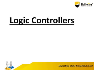 Logic Controllers
 