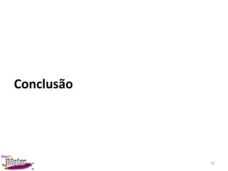 Conclusão




            16
 