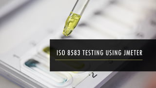 ISO 8583 TESTING USING JMETER
 
