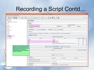 Recording a Script Contd...
 