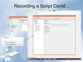 Recording a Script Contd...
 