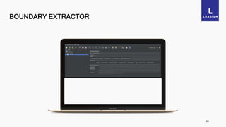 BOUNDARY EXTRACTOR
36
 