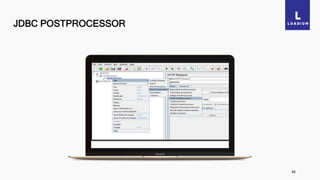 JDBC POSTPROCESSOR
46
 