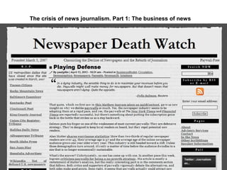 The crisis of news journalism. Part 1: The business of news
 