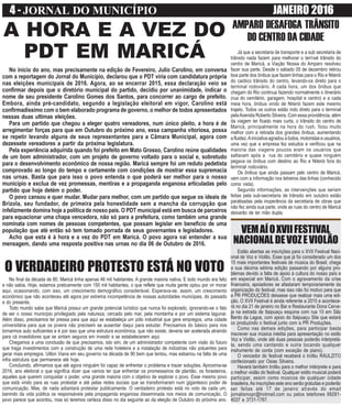 4 - JORNAL DO MUNICÍPIO JANEIRO 2016
No inicio do ano, mas precisamente na edição de Fevereiro, Julio Carolino, em conversa
com a reportagem do Jornal do Município, declarou que o PDT viria com candidatura própria
nas eleições municipais de 2016. Agora, ao se encerrar 2015, essa declaração veio se
confirmar depois que o diretório municipal do partido, decidiu por unanimidade, indicar o
nome de seu presidente Carolino Gomes dos Santos, para concorrer ao cargo de prefeito.
Embora, ainda pré-candidato, segundo a legislação eleitoral em vigor, Carolino está
confirmadíssimo com o bem elaborado programa de governo, o melhor de todos apresentados
nessas duas ultimas eleições.
Para um partido que chegou a eleger quatro vereadores, num único pleito, a hora é de
arregimentar forças para que em Outubro do próximo ano, essa campanha vitoriosa, possa
se repetir levando alguns de seus representantes para a Câmara Municipal, agora com
dezessete vereadores a partir da próxima legislatura.
Pela experiência adquirida quando foi prefeito em Mato Grosso, Carolino reúne qualidades
de um bom administrador, com um projeto de governo voltado para o social e, sobretudo
para o desenvolvimento econômico de nossa região. Maricá sempre foi um reduto pedetista
comprovado ao longo do tempo e certamente com condições de mostrar essa supremacia
nas urnas. Basta que para isso o povo entenda o que poderá ser melhor para o nosso
município e exclua de vez promessas, mentiras e a propaganda enganosa articuladas pelo
partido que hoje detém o poder.
O povo cansou e quer mudar. Mudar para melhor, com um partido que segue os ideais de
Brizola, seu fundador, de primeira pela honestidade sem a mancha da corrupção que
infelizmente domina hoje a política de nosso país. O PDT municipal está em busca de parceiros
para equacionar uma chapa vencedora, não só para a prefeitura, como também uma grande
nominata com nomes de pessoas competentes, que possam legislar em beneficio de uma
população que até então só tem tomado porrada de seus governantes e legisladores.
Acho que esta é à hora e a vez do PDT em Maricá. O povo agora vai entender a sua
mensagem, dando uma resposta positiva nas urnas no dia 06 de Outubro de 2016.
No final da década de 80, Maricá tinha apenas 46 mil habitantes. A grande maioria nativa. E todo mundo era feliz
e não sabia. Hoje, estamos praticamente com 150 mil habitantes, o que reflete que muita gente optou por vir morar
aqui, ocasionando, com isso, um crescimento demográfico considerável. Esperava-se, assim, um crescimento
econômico que não aconteceu até agora por extrema incompetência de nossas autoridades municipais, do passado
e do presente.
Todo mundo sabe que Maricá possui um grande potencial turístico que nunca foi explorado, ignorando-se o fato
de ser o nosso município privilegiado pela natureza, cercado pelo mar, pela montanha e por um sistema lagunar.
Além disso, precisamos ter pressa para que aqui se estabeleça um pólo industrial que gere empregos, uma cidade
universitária para que os jovens não precisem se ausentar daqui para estudar. Precisamos do básico para nos
tornarmos auto suficientes e é por isso que uma estrutura econômica, que não existe, deveria ser acelerada atraindo
para cá investidores que se sintam seguros em investir e se estabelecerem aqui.
Chegamos a uma conclusão de que precisamos, isto sim, de um administrador competente com visão do futuro
que traga investimentos com a construção de uma rede hoteleira e a instalação de indústrias não poluentes para
gerar mais empregos. Uilton Viana em seu governo na década de 90 bem que tentou, mas esbarrou na falta de uma
infra estrutura que permanece até hoje.
Concluindo, afirmamos que até agora ninguém foi capaz de enfrentar o problema e trazer soluções. Aproxima-se
2016, ano eleitoral o que significa dizer que vamos ter que enfrentar os promesseiros de plantão, os forasteiros,
aqueles que querem conquistar o poder, uma grande maioria com o objetivo de explorar o povo. Esse mesmo povo
que está vindo para as ruas protestar e até pelas redes sociais que se transformaram num gigantesco poder de
comunicação. Mas, de nada adiantará protestar publicamente. O verdadeiro protesto está no voto de cada um,
banindo da vida pública os responsáveis pela propaganda enganosa disseminada nos meios de comunicação. O
povo parece que acordou, mas só teremos certeza disso no dia seguinte ao da eleição de Outubro do próximo ano.
www.obarao.blogspot.com
AMPARO DESAFOGA TRÂNSITO
DO CENTRO DA CIDADE
Já que a secretaria de transporte e a sub secretaria de
trânsito nada fazem para melhorar o terrível trânsito do
centro de Maricá, a Viação Nossa do Amparo resolveu
fazer sua parte. Desde o sábado 05 de dezembro retirou
boa parte dos ônibus que fazem linhas para o Rio e Niterói
do caótico trânsito do centro, levando-os direto para o
terminal rodoviário. A cada hora, um dos ônibus que
chegam do Rio continua fazendo normalmente o itinerário
(rua do cemitério, garagem, hospital e centro) e a cada
meia hora, ônibus vindo de Niterói fazem este mesmo
trajeto. Todos os outros estão indo direto para o terminal
pelaAvenida Roberto Silveira. Com essa providência, além
da viagem ter ficado mais curta, o trânsito do centro de
Maricá, principalmente na hora do rush, ficou muito
melhor com a retirada dos grandes ônibus, aumentando
a fluidez.Ainiciativa agradou à todos, motoristas e usuários,
uma vez que a empresa fez estudos e verificou que na
maioria das viagens poucos eram os usuários que
saltavam após a rua do cemitério e quase ninguém
pegava os ônibus com destino ao Rio e Niterói fora do
terminal rodoviário.
Os ônibus que ainda passam pelo centro de Maricá,
vem com a informação nos letreiros das linhas (conhecido
como vista).
Segundo informações, as intervenções que seriam
feitas pela sub-secretaria de trânsito em outubro estão
paralisadas pela inoperância da secretaria de obras que
não fez ainda sua parte, onde as ruas do centro de Maricá
deixarão de ter mão dupla.
VEMAÍOXVIIFESTIVAL
NACIONALDEVOZEVIOLÃO
Estão abertas as inscrições para o XVII Festival Naci-
onal de Voz e Violão. Esse que já foi considerado um dos
15 mais importantes festivais de música do Brasil, chega
a sua décima sétima edição passando por alguns pro-
blemas devido a falta de apoio à cultura do nosso país e
em especial em Maricá. Com o agravamento da crise
financeira, apoiadores se afastaram temporariamente da
organização do festival, mas isso não foi motivo para que
a PR PRODUÇÕES deixasse que realizar mais uma edi-
ção. O XVII Festival é ainda referente a 2015 e acontece-
rá no dia 21 de janeiro no Bar e Restaurante Dona Cerve-
ja na estrada de Itaipuaçu esquina com rua 10 em São
Bento da Lagoa, com apoio do Itaipuaçu Site que estará
co produzindo o festival junto com a PR Produções.
Como nas demais edições, para participar basta
inscrever sua música inédita para apresentação no estilo
Voz e Violão, onde até duas pessoas poderão interpretá-
la, sendo uma cantando e outra tocando qualquer
instrumento de corda (com exceção de piano).
O vencedor do festival receberá o troféu RAULZITO
confecionado por Osias Silveira.
Haverá também troféu para o melhor intérprete e para
o melhor violão do festival. Qualquer estilo musical poderá
participar, assim como músicos de qualquer cidade
brasileira.As inscrições este ano serão gratuitas e poderão
ser feitas até 17 de janeiro através do email
jornalismopr@hotmail.com ou pelos telefones 99281-
4037 e 3731-1767.
A HORA E A VEZ DO
PDT EM MARICÁ
O VERDADEIRO PROTESTO ESTÁ NO VOTO
 
