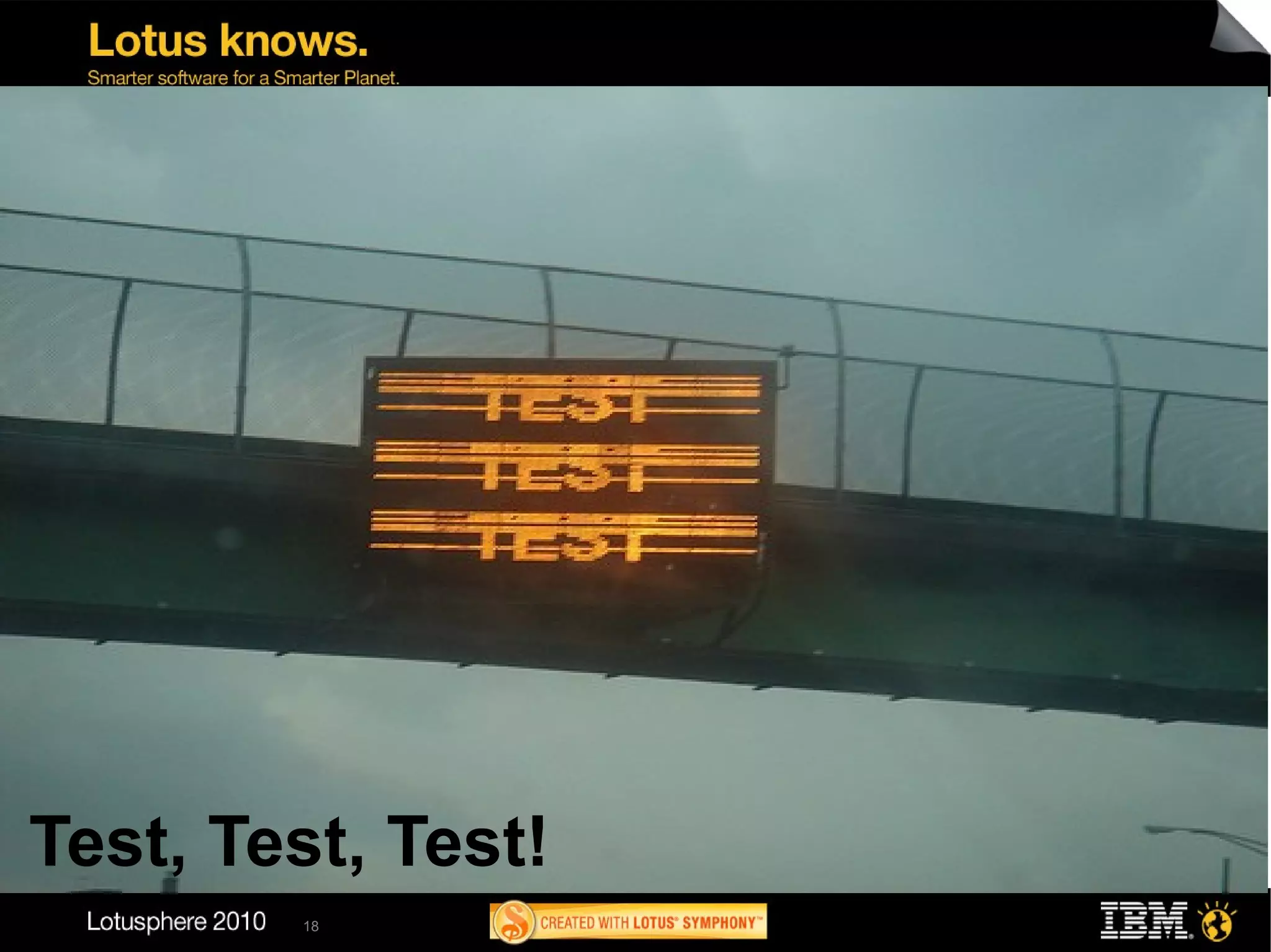 Test, Test, Test!
        18
 