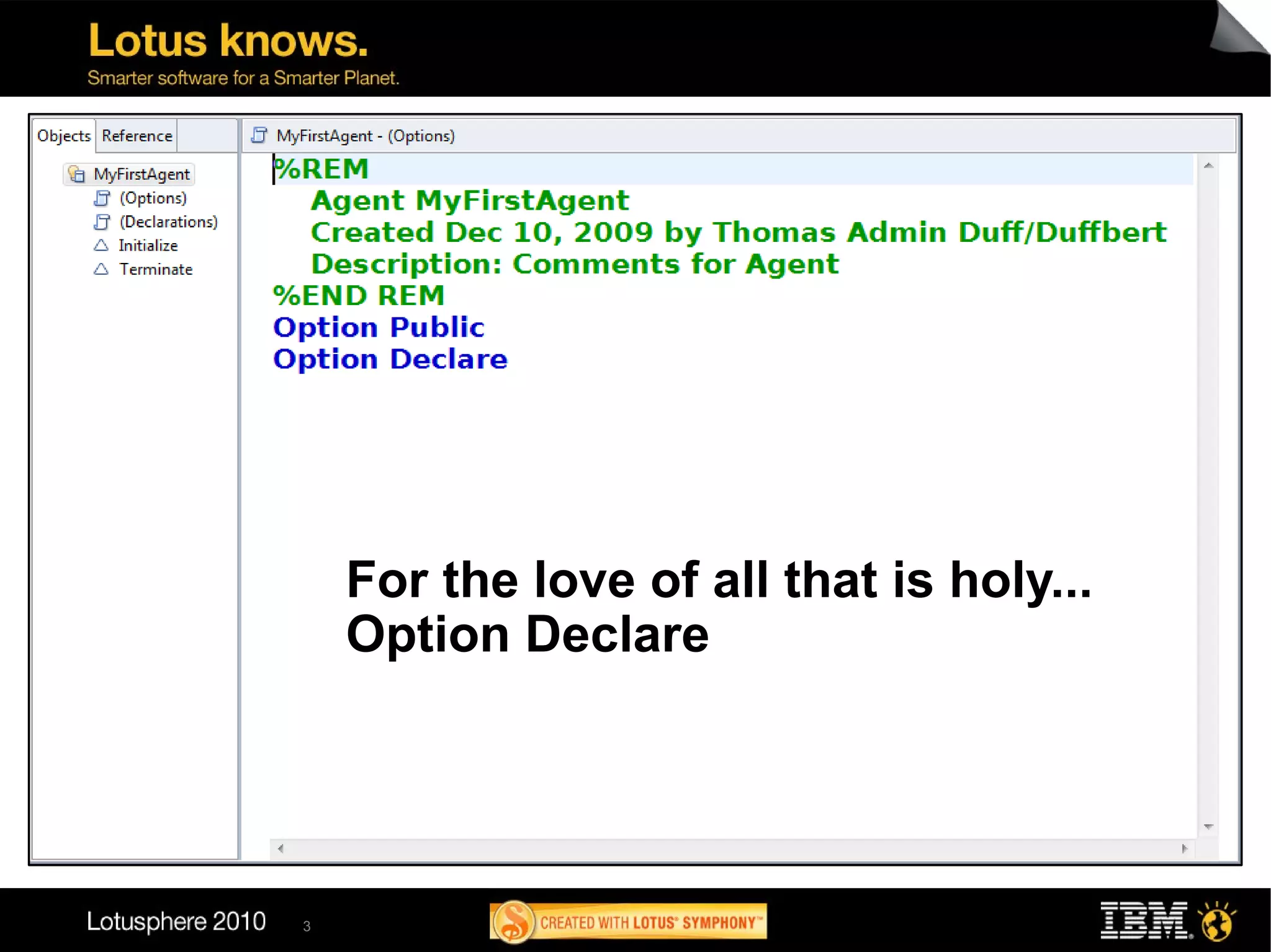 For the love of all that is holy...
    Option Declare




3
 