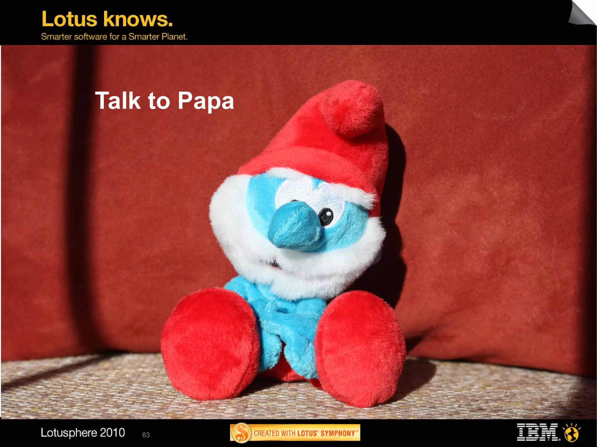 Talk to Papa




    63
 