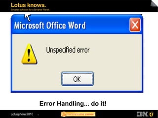 Error Handling... do it!
9
 