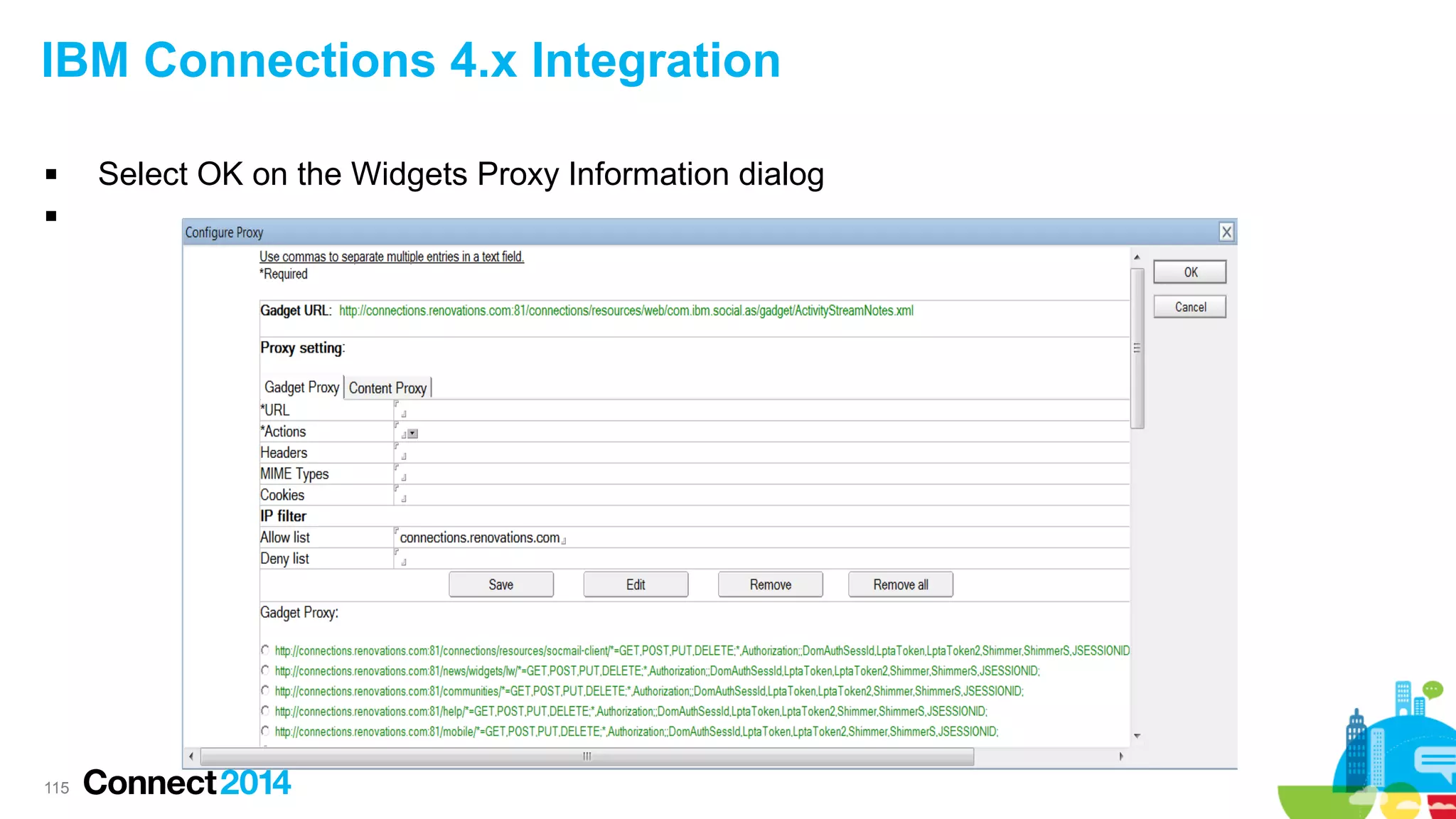 IBM Connections 4.x Integration



115

Select OK on the Widgets Proxy Information dialog

 