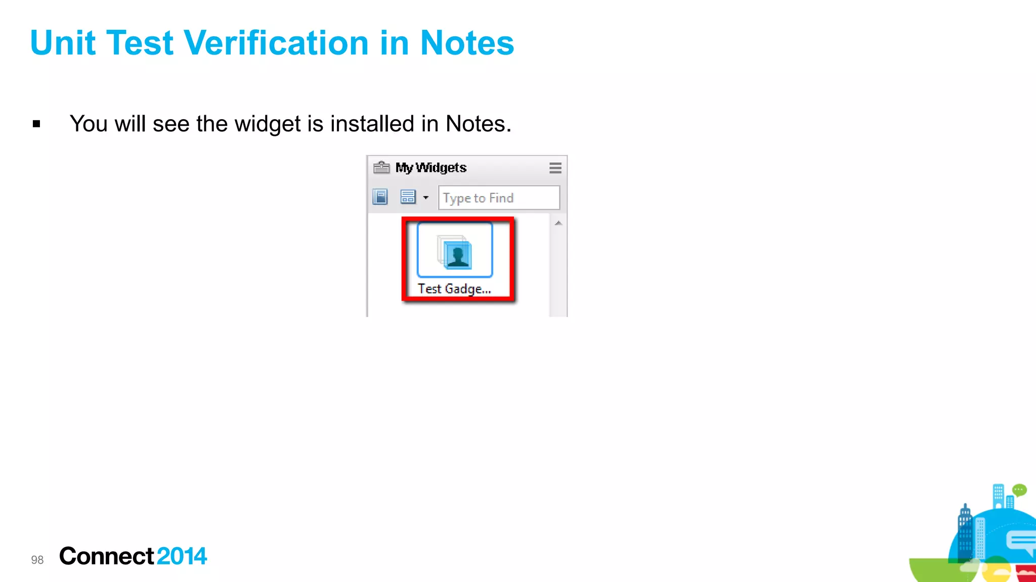 Unit Test Verification in Notes


98

You will see the widget is installed in Notes.

 