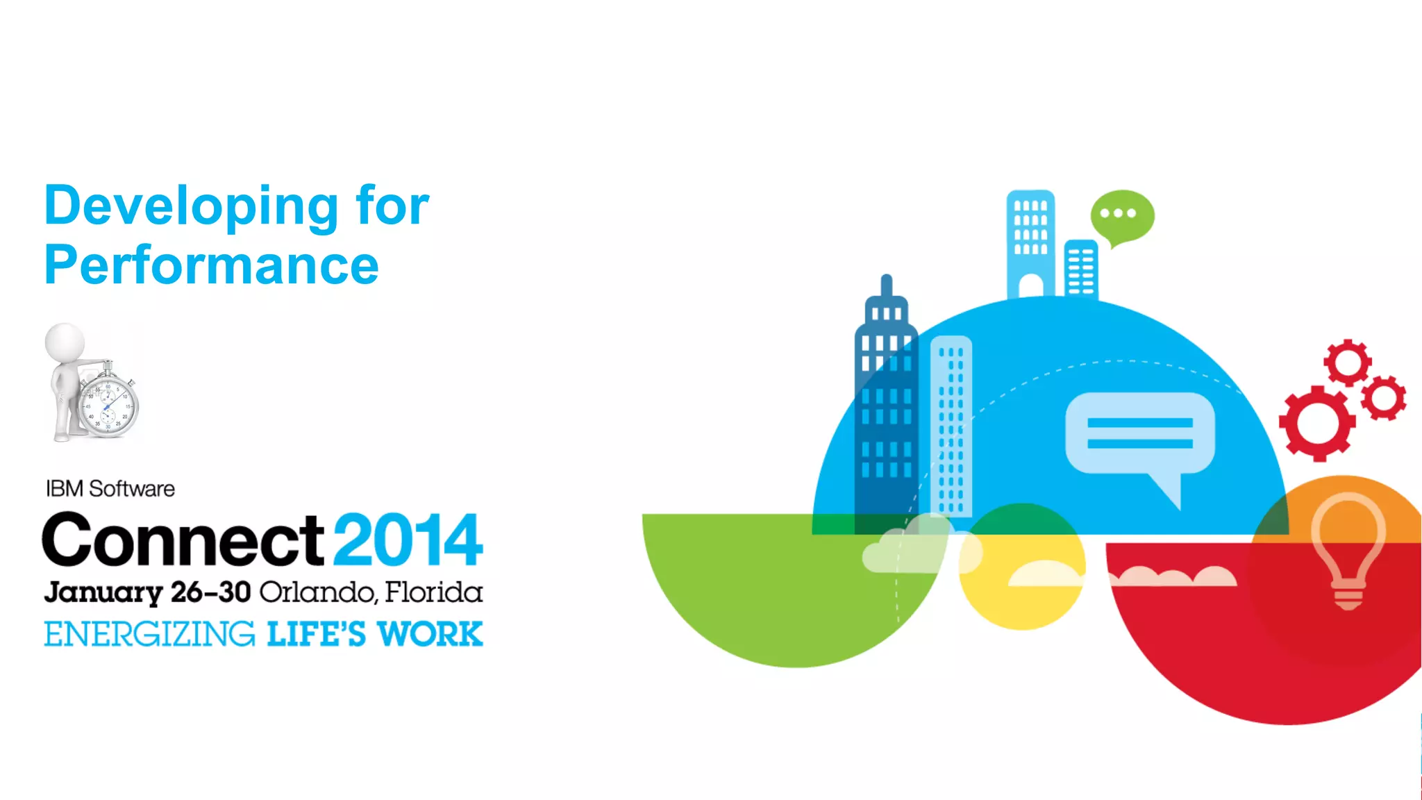 Developing for
Performance

 