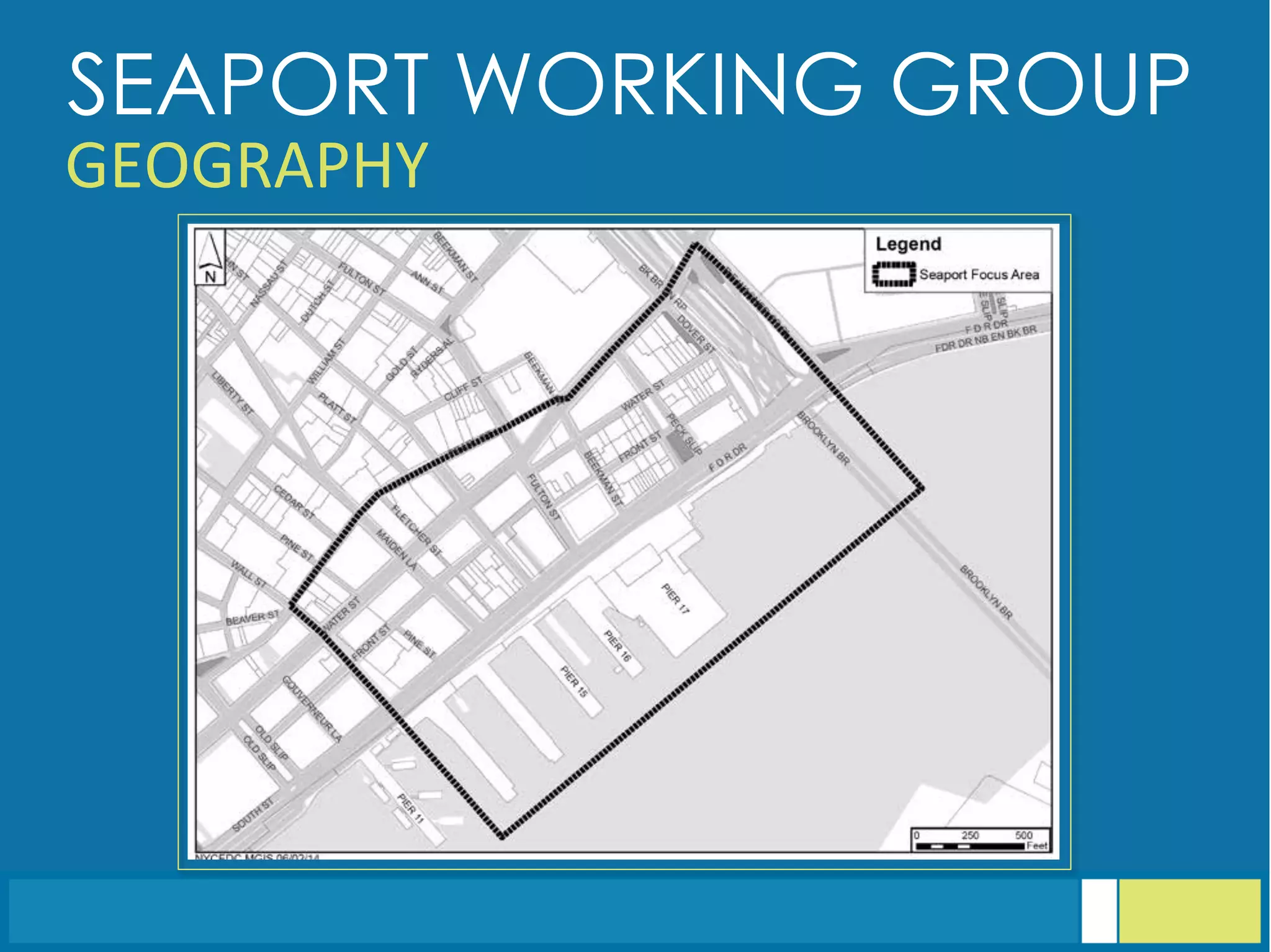 SEAPORT WORKING GROUP
GEOGRAPHY	
  
 