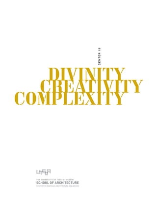 CENTER FOR AMERICAN ARCHITECTURE AND DESIGN
CENTER15
 