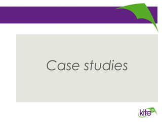 Case studies
 