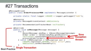 #27 Transactions
Save
Exception
thrown
Single Transaction
Best Practice
 