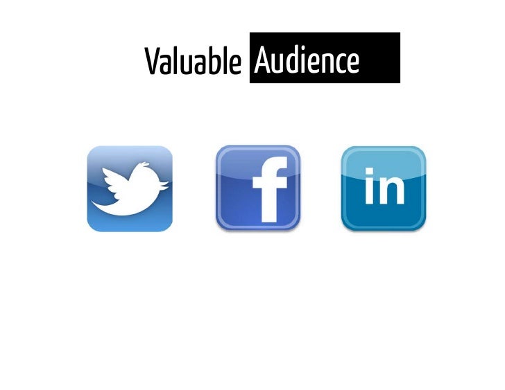 Valuable Audience 