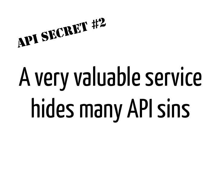 ET #2      I SECRA   PA very valuable service hides many API sins 