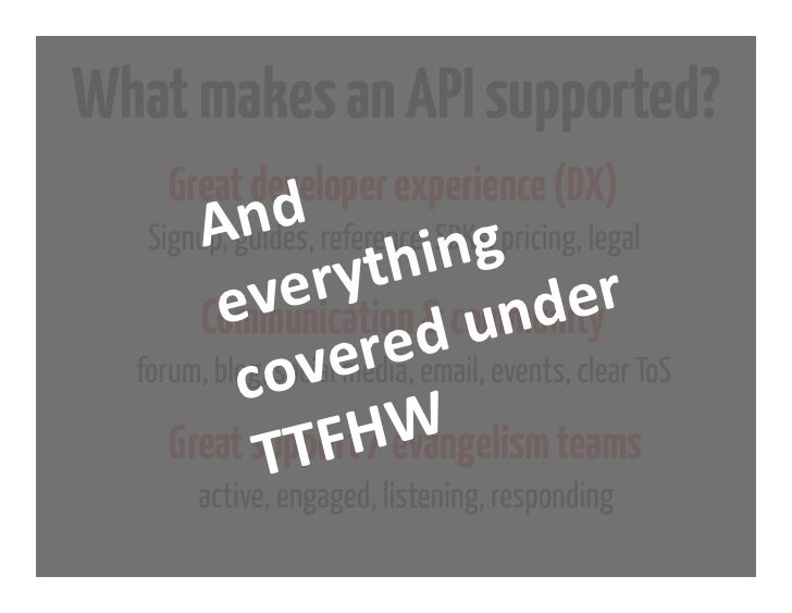 What makes an API supported?    Great developer experience (DX)              	          A   nd reference, SDKs, pricing, l...