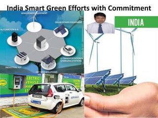 India Smart Green Efforts with Commitment
 