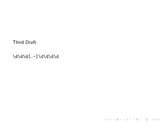 Third Draft

ddd[.-]dddd
 