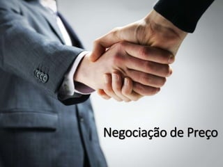 Negociação de Preço
 