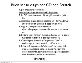 come interfacciarsi con i ragazzi? 
lunedì 15 settembre 14 
 