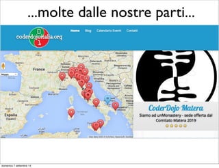 ...anche dalle nostre parti... 
lunedì 15 settembre 14 
 