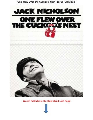 One Flew Over the Cuckoo's Nest (1975) Full Movie
Watch Full Movie On Download Last Page
 