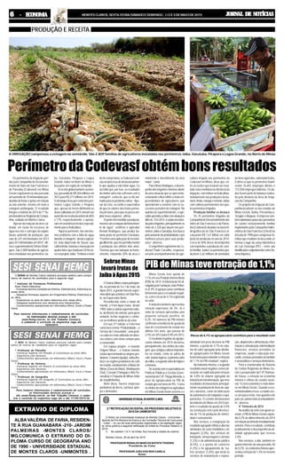 JORNAL DE NOTÍCIASJORNAL DE NOTÍCIASJORNAL DE NOTÍCIASJORNAL DE NOTÍCIASJORNAL DE NOTÍCIASMONTES CLAROS, SEXTA-FEIRA/SÁBADO E DOMINGO , 1/2 E 3 DE MAIO DE 201566666 - ECONOMIA- ECONOMIA- ECONOMIA- ECONOMIA- ECONOMIA
Os perímetros de irrigação geri-
dospelaCompanhiadeDesenvolvi-
mento do Vales do São Francisco e
do Parnaíba (Codevasf) em Minas
Gerais registraram no ano passado
umaumentode10miltoneladaspro-
duzidasdefrutasegrãosemrelação
ao ano anterior, mesmo em meio à
estiagem prolongada. O resultado
integra o relatório de 2014 da 1ª Su-
perintendênciaRegionaldaCompa-
nhia, sediada em Montes Claros.
“Apesar da redução da área cul-
tivada, em razão da escassez de
água nos rios e córregos da região,
houve aumento da produção, que
saiu de 241 mil toneladas em 2013
para251miltoneladasem2014”,afir-
ma o superintendente Dimas Rodri-
gues. São 2.809 famílias de agricul-
tores instaladas nos perímetros Jaí-
ba, Gorutuba, Pirapora e Lagoa
Grande, todos no Norte de Minas e
boa parte em região de semiárido.
A receita global também aumen-
tou,passandodeR$264milhõesem
2013 para R$ 277 milhões em 2014.
O destaque ficou por conta dos perí-
metros Lagoa Grande e Pirapora
que, apesar de terem diminuído as
áreascultivadasem2014,tiveramum
aumentonareceitadaordemde60%
e 17%, respectivamente, e aposta-
ramemassistênciatécnicaespecial-
menteparaafruticultura.
“Aqui no perímetro, nós não tive-
mos problema com a falta de água
duranteaestiagem”,atestaoagricul-
tor João Aparecido de Sousa, que
cultivalimão,bananaemaracujáem
quatro lotes que totalizam 20 hecta-
resnoprojetoJaíba.“Emboraonível
do rio esteja baixo, a Codevasf reali-
zouumprocessodedesassoreamen-
to que ajudou a não faltar água. Eu
acredito que, por isso, os resultados
da minha safra não sofreram com a
estiagem”, conta ele, que se diz ani-
madoparaaspróximassafras.“Ape-
sar da crise, eu tenho a expectativa
de que os valores das frutas perma-
neçam bons, para que eu possa am-
pliarmeusnegócios”,afirma.
“Agentetemmantidoaprodução,
mesmocomareduçãodofornecimen-
to de água”, confirma o agricultor
Renato Rodrigues, que produz ba-
nana-prata no perímetro Gorutuba.
“Fizemos uma aplicação de tecnolo-
giadiferente,quenospermitiumanter
a produção nos últimos dois anos.
Tivemos que nos adequar ao forne-
cimento, reduzindo 30% da área e
mantendo o investimento da área
maior”,conta.
ParaDimasRodrigues,odesem-
penhodosirrigantesmineirosdiante
de uma situação que se apresenta-
vabastantecríticarefleteavisãoem-
preendedora de agricultores que
aprenderam a conviver com os su-
cessivos períodos de estiagem. Na
opinião do superintendente, o agri-
cultoraprendeualidarcomsituações
difíceis.“Em2014,asaídaencontra-
dapelosirrigantes,principalmenteos
mais de 2.320 que atuam nos perí-
metrosJaíbaeGorutuba,foiabusca
peloaumentodaprodutividadeepor
melhores preços para suas produ-
ções”, observa.
O engenheiro agrônomo da Co-
devasf Paulo Carvalho, responsá-
vel pelo acompanhamento da agri-
cultura irrigada nos perímetros da
Codevasf em Minas, disse que, en-
tre as razões que levaram ao resul-
tadoestáamelhorianaeficiênciada
irrigação,comênfasenafruticultura,
notadamente nas produções da ba-
nana,limão,mangaemamão,todas
com cultivos permanentes nos qua-
troperímetrosirrigados.
Produção familiar se destaca
Os 25 perímetros irrigados da
CompanhiadeDesenvolvimentodos
Vales do São Francisco e do Parna-
íba (Codevasf) situados na bacia hi-
drográfica do rio São Francisco al-
cançaram R$ 1,67 bilhão em valor
bruto de produção no ano de 2014.
Cerca de 40% desse desempenho
correspondeu a produção de cará-
terfamiliar.Juntos,osperímetrospro-
duziram 2,62 milhões de toneladas
de itens agrícolas, sobretudo frutas.
Estima-se que os perímetros manti-
veram 76.692 empregos diretos e
115.038 empregos indiretos. Os da-
dos fazem parte de balanço realiza-
do pela diretoria da Área de Irriga-
ção da Companhia.
Os projetos de irrigação da Com-
panhia localizam-se nos estados de
Minas Gerais, Bahia, Pernambuco,
Sergipe e Alagoas. Aempresa tam-
bémadministraoutrosdezperímetros
de caráter exclusivamente familiar
implantados pela Companhia Hidro-
elétrica do São Francisco (Chesf) na
década de 1990 para compensar fa-
mílias que residiam na área onde se
formou o lago da usina hidrelétrica
de Luiz Gonzaga (PE) – estes são
identificadosconjuntamentecomoSis-
temaItaparica.
PerímetrodaCodevasfobtémbonsresultados
PIB de Minas teve retração de 1,1%
Minas Gerais teve queda de
1,1% em seu Produto Interno Bruto
(PIB) de 2014. A informação foi di-
vulgadapelaFundaçãoJoãoPinhei-
ro (FJP).Aagropecuária contribuiu
fortemente para o resultado negati-
vo, com o recuo de 4,1% registrado
nosetor.
A indústria também apresentou
retração expressiva, de 3%. Já o
setor de serviços apresentou uma
pequena variação positiva, de
0,2%. Os números do PIB mineiro
confirmam a tendência de queda da
taxa de crescimento do estado nos
últimos três anos, que passou de
2,5% em 2012 para 0,9% em 2013.
O resultado negativo da agrope-
cuária mineira em 2014 decorreu,
principalmente,dosefeitosdaestia-
gem,quecastigouculturasimportan-
tes no estado, como as safras de
café,batata-inglesa,aprimeirasafra
domilho,asegundasafradofeijãoe
a banana.
Deacordocomoespecialistaem
Políticas Públicas e Gestão Gover-
namentaldaFJP,ThiagoAlmeida,o
peso da agropecuária no PIB do
estado gira em torno de 9%. “Como
osefeitosdaestiagemnaagricultura
em Minas Gerais foram severos e a
atividade tem peso decisivo no PIB
mineiro, a queda de 4,1% no volu-
me do valor agregado pela ativida-
de agropecuária em Minas Gerais
foidecisivaparaentenderaretração
de 1,1% no PIB estadual”, explica.
Na indústria mineira, o segundo
resultado anual negativo consecuti-
vo pode ser explicado pela retração
de 4,8% no volume agregado da
indústriadetransformação,queteve
resultados desfavoráveis principal-
mentenaproduçãodebensdecapi-
tal e duráveis, como na fabricação
deautomóveisedemáquinaseequi-
pamentos. O cenário desfavorável
da indústria de Minas em 2014 tam-
bém é resultado da queda de 4,9%
na construção civil e pelo decrésci-
mo de 1% na produção de eletrici-
dade e saneamento.
Nos serviços, a estagnação do
resultadoagregadorefletiuaaltanas
atividades do setor imobiliário e de
aluguéis (3,0%), dos serviços de
transporte,armazenagemecorreios
(1,2%) e da administração pública
(0,4%), e a queda do comércio
(1,2%) e no agrupamento de “ou-
tros serviços” (1,6%), que inclui os
serviços de manutenção e repara-
ção,alojamentoealimentação,infor-
maçãoecomunicação,intermediação
financeira, serviços prestados às
empresas, saúde e educação mer-
cantis,serviçosprestadosàsfamílias
eassociativoseserviçosdomésticos.
Para o coordenador do Sistema
de Contas Regionais de Minas Ge-
rais e pesquisador da FJP, Raimun-
do Sousa, a retração na economia
mineira é reflexo do cenário nacio-
nal.“Ocicloeconômicoémaisinten-
so em Minas Gerais. Quando a eco-
nomiabrasileiracresce,oestadocres-
ceumpoucomais,masquandoado
paíscai,caímosmaisacentuadamen-
te”, observa.
4° Trimestre de 2014
Naanálisedasériecomajustesa-
zonal, o PIB de Minas Gerais expan-
diu 0,2% no último trimestre de 2014
emrelaçãoaotrimestreimediatamente
anterior. Para o resultado, contribuiu
positivamente o desempenho da ati-
vidade agropecuária, que cresceu
2,6%.
Nos serviços, a alta, também no
quarto trimestre do ano passado, foi
de 0,2%. Já a indústria mineira apre-
sentou retração de 1,4% no mesmo
período.
A IRRIGAÇÃO compensou a estiagem no semiárido. São 2.809 famílias de agricultores instaladas nos perímetros Jaíba, Gorutuba, Pirapora e Lagoa Grande, no Norte de Minas
Recuo de 4,1% na agropecuária contribuiu para o resultado ruim
PRODUÇÃO E RECEITA
2.ª RETIFICAÇÃO DO EDITALDO PROCESSO SELETIVO 2/
2015 DA UNIMONTES
O Reitor da Universidade Estadual de Montes Claros - Unimontes -,
através da Pró-Reitoria de Ensino e da Comissão Técnica de Concursos
- Cotec -, no uso de suas atribuições regimentais e da legislação vigen-
te, torna pública a seguinte retificação do Edital do Processo Seletivo 2/
2015:
1. No subitem 1.6.11 do Edital, fica incluída a cidade de Joaíma.
Montes Claros, 29 de abril de 2015.
PROFESSOR REINALDO MARCOS BATISTA TEIXEIRA
Presidente da Cotec
PROFESSOR JOÃO DOS REIS CANELA
Reitor
UNIVERSIDADEESTADUALDEMONTESCLAROS
O SENAI de Montes Claros realizara processo seletivo para compor
banco de reserva de candidatos para a seguinte vaga:
* Instrutor de Formacao Profissional
Area: Eletro Eletronica
- Formacao tecnica completa em Eletrica, Eletrotecnica, Eletronica ou
areas afins;
- Desejavel formacao superior em Engenharia Eletrica, Eletronica e/
ou afins;
- Experiencia na area de eletro eletronica e/ou areas afins;
- Desejavel experiencia com docencia e/ou treinamentos;
- Conhecimentos operacionais em informatica (Word, Excel e Power
Point).
Para maiores informacoes e cadastramento de curriculos,
os interessados deverao acessar o site
www.fiemg.com.br, no link Trabalhe Conosco,
e cadastrar o curriculo na respectiva vaga ate
10/05/2015
O SESI de Montes Claros realizara processo seletivo para compor
banco de reserva de candidatos para as seguintes vagas:
* Professor de Filosofia
- Formacao Superior em Filosofia ¡V Licenciatura ou areas afins;
- Experiencia com docencia;
- Conhecimentos operacionais em informatica (Word, Excel e Power
Point).
* Professor de Historia
- Formacao Superior em Historia ¡V Licenciatura ou areas afins;
- Experiencia com docencia;
- Conhecimentos operacionais em informatica (Word, Excel e Power
Point).
* Professor de Geografia
- Formacao Superior em Geografia ¡V Licenciatura ou areas afins;
- Experiencia com docencia;
- Conhecimentos operacionais em informatica (Word, Excel e Power
Point).
Para maiores informacoes e cadastramento de curriculos,
os interessados deverao acessar o
site www.fiemg.com.br, no link Trabalhe Conosco, e cadas-
trar o curriculo na respectiva vaga ate o dia 17/05/2015.So
SebraeMinas
levará frutas de
Jaíba à Apas 2015
OSebraeMinasestaráparticipan-
do, no período de 4 a 7 de maio, da
Apas 2015, a grande feira de super-
mercadosqueaconteceemSãoPau-
lo, no Expocenter Norte.
Reconhecida como a maior do
mundo, a Feira Apas reúne, desde
1984, toda a cadeia supermercadis-
ta, do Brasil e do exterior, para gerar
network, fechar negócios e conhe-
cer as melhores práticas do setor.
Em sua 31ª edição, a Feira terá
comofocootema“Produtividade–a
Serviço do Consumidor”, uma práti-
ca cada vez mais utilizada em diver-
sos setores com vistas sempre para
oconsumidor.
Em espaço próprio - o estande
Origem Minas -, o Sebrae mineiro
estaráapresentandoasorigenspro-
dutoras:Canastra(queijo),Jaíba(fru-
tas) e as regiões produtoras de café
no estado, notadamente a Matas de
Minas (Zona da Mata), Mantiqueira
(Sul), Cerrado (Triângulo eAlto Pa-
ranaíba) e Chapada de Minas (Vale
do Jequitinhonha).
Além disso, haverá empresas
produtorasdedoces,cachaça,quei-
jos e derivados.
ALBA VALÉRIA DE FARIA, RESIDEN-
TE À RUA GUANABARA -210- JARDIM
PALMEIRAS -MONTES CLAROS/
MG.COMUNICA O EXTRAVIO DO DI-
PLOMA CURSO DE GEOGRAFIA ANO
DE 1990 - UNIVERSIDADE ESTADUAL
DE MONTES CLAROS -UNIMONTES .
EXTRAVIO DE DIPLOMA
 