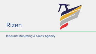 Rizen
Inbound Marketing & Sales Agency
 