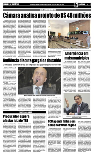 JORNAL DE NOTÍCIASJORNAL DE NOTÍCIASJORNAL DE NOTÍCIASJORNAL DE NOTÍCIASJORNAL DE NOTÍCIAS MONTES CLAROS, TERÇA/QUARTA-FEIRA, 21/22 DE ABRIL DE 2015 POLÍTICA - 3POLÍTICA - 3POLÍTICA - 3POLÍTICA - 3POLÍTICA - 3
O governo federal está às voltas
comcincosistemasinacabadosdesa-
neamento básico no Estado, financia-
dos pelo Programa de Aceleração do
Crescimento(PAC).Osprojetosvisam
universalizar a coleta, o tratamento de
esgoto e o fornecimento de água tra-
tada à população. Auditoria do Tribu-
nal de Contas da União (TCU) en-
controu irregularidades em obras nos
municípios de Belo Vale, região Cen-
tral do Estado; Acaiaca, na Zona da
Mata; Guaxupé, no Sul de Minas; e
São João do Paraíso e Ninheira, no
Norte de Minas.
As obras receberam recursos do
PAC, mas pararam, atrasaram ou mal
começaram por problemas diversos:
da deficiência em projetos de enge-
nharia à execução de serviços de
baixa qualidade. Outras foram con-
Sem maior respaldo do poder
público em nível estadual e fede-
ral, a seca não para de causar
problemas de toda ordem no Nor-
te de Minas, em função das per-
das significativas com a agricultu-
ra e a pecuária. Para tentar ame-
nizar o quadro dramático, os pre-
feitos recorrem aos decretos de
Estado de Emergência, que lhes
possibilitem criar perspectivas de
receber ajuda mais substancial
para atender às famílias atingidas.
O governador Fernando Pi-
mentel, do PT, homologou nesse
sábado o decreto de 14 prefeitu-
ras que estão em estado de Emer-
gência em Minas Gerais. Com o
reconhecimento do governo do
Estado, os municípios podem ter
acesso mais fácil e rápido a recur-
sos do Ministério da Integração
Nacional. Os decretos do gover-
nador foram publicados no Minas
Gerais, o diário oficial do Estado.
Dentre as situações de emer-
Debater as demandas e as difi-
culdades dos pequenos hospitais do
Norte de Minas, bem como o impacto
da judicialização da saúde nos muni-
cípios. Esses são os objetivos da au-
diência pública da Comissão de Saú-
de da Assembleia Legislativa de Mi-
nas Gerais (ALMG), em Montes Cla-
ros. A reunião acontece no Plenário
da sede própria da Câmara Munici-
pal, a partir das 15h, com a presença
de autoridades ligadas ao tema de
toda a região.
Presidente da Comissão, o de-
putado Arlen Santiago, do PTB, é
autor do requerimento para a audi-
ência, junto com os colegas Carlos
Pimenta, do PDT e Gil Pereira, do
PP. Segundo o petebista, a Assem-
bleia vem acompanhando a situação
da saúde em Belo Horizonte. O obje-
tivo, agora, seria expandir a visão
para cidades do interior. “Na Capital,
a situação é a mais precária possí-
vel. Há hospitais fechando e outros
cancelando cirurgias”, afirmou.
De acordo com o parlamentar, a
audiência terá a finalidade principal
de fazer um diagnóstico da situação
dos hospitais da região. “Vamos ou-
vir a população local e, posteriormen-
te, a comissão vai montar um docu-
mento que será referência sobre a
realidade da saúde no interior do
Estado”, explicou.
Apesar de o prefeito Ruy Muniz,
do PRB, ter anunciado a compra do
prédio da antiga fábrica da Cotemi-
nas, naAvenida Governador Maga-
lhãesPinto,paraainstalaçãodanova
sede administrativa da Prefeitura, o
projetoemquepedeautorizaçãopara
fechar o negócio de R$ 48 milhões
ainda tramita na Câmara Municipal.
Esemprevisãodeinclusãonapauta
para apreciação e votação em Ple-
nário. Por iniciativa do vereadorAn-
tônio Silveira, do PTN, ex-presiden-
tedoLegislativoserárealizadaaudi-
ência pública, nesta quinta-feira, 23,
apartirdasoitohorasdamanhã,para
se discutir o projeto. A bancada de
oposiçãoaogovernomunicipalposi-
ciona-se contrária à iniciativa, por
entendernãosetratardeprioridade.
O Executivo pede que seja votado
em regime de urgência.
OprojetodeuentradanaCâmara
Municipalnareuniãoordináriadodia
24demarçoecomeçouatramitação
normal.Logoapósreceberoparecer
daComissãodeLegislaçãoeJustiça,
presididapelovereadorValcirdaAde-
moc,doPTB,serácolocadoempauta
pelo presidente da Casa, vereador
OprocessoquetramitanoTribu-
nal Regional Eleitoral (TRE), pedin-
do a cassação do mandato do go-
vernador Fernando Pimentel, do PT
edoviceAntônioAndrade,doPMDB,
volta a gerar polêmica. Isto porque,
aProcuradoriaRegionalEleitoralem
MinassolicitouaoTREoafastamen-
todojuizWladimirRodriguesDiasda
conduçãodetodososprocessosen-
volvendo membros do PT.
Entre os procedimentos do tribu-
nal,omaispolêmicoéoquetratado
pedidodaProcuradoriaEleitoralpara
que seja cassado o mandato do go-
vernadoredovice,porsupostoabu-
so de poder econômico na eleição
de 2014. O magistrado já responde
aumprocessoadministrativonaCor-
regedoria do TRE.
No pedido de mandado de segu-
rança, o procurador Patrick Salgado
acusaojuizWladimirRodriguesDias
SEDEADMINISTRATIVA
CâmaraanalisaprojetodeR$48milhõesMarcosNem,paradiscussãoevota-
çãoemPlenário.Aprevisãoédeque
gereintensapolêmica,emfunçãoda
posiçãocontráriadabancadadeopo-
sição, que já o criticou por diversas
vezes.Oentendimentodosoposicio-
nistas é de que viabilizar nova sede
administrativa para a Prefeitura não
deve ser prioridade, havendo seto-
resqueprecisamdeatençãoespeci-
al,entreeles,asaúdepública.
O prefeito afirma no projeto que
os imóveis serão adquiridos por R$
48 milhões, que será integralizado
mediante36parcelasmensaisecon-
secutivas, sendo as doze primeiras
no valor de R$ 1 milhão e as 24
restantes no valor de R$ 1,5 milhão,
cada uma.As parcelas serão corri-
gidas pelo Índice Geral de Preço de
Mercado (IGPM), da Fundação Ge-
túlio Vargas. Para a garantia do pa-
gamento das parcelas, fica o Exe-
cutivo autorizado a ceder ou vincu-
lar em garantia, em caráter irrevo-
gável e irretratável, as receitas e
quotas do Fundo de Participação
dos Municípios (FPM).
JUSTIFICATIVA–Oprefeitoale-
ganoofícioenviadoaopresidenteda
Câmara que “trata-se de projeto de
extremarelevânciaeimportânciapara
a cidade, diante da possibilidade de
garantir a modernização, centraliza-
ção,desburocratizaçãodetodaestru-
turaadministrativa,mas,tambémme-
lhorprestaçãodosserviçosaoscida-
dãos”.Afirmaqueasavaliaçõesane-
xas ao projeto demonstram que os
benspossuemvalordemercadosu-
perior aos da pretendida aquisição.
Combasenoartigo53daLeiOrgâni-
caMunicipal(LOM),RuyMunizpede
queoprojetosejaapreciadoemregi-
medeurgência.Elereuniu-sehácer-
ca de um mês com o empresário Jo-
suéGomesdaSilva,diretor-presiden-
te do Grupo Coteminas e fechou o
negócio.Agora, espera a manifesta-
çãooficialdaCâmaraMunicipal.
AUDIÊNCIA–Paradiscutiropro-
jetocommaisdetalhes,aCâmaraapro-
vou requerimento do vereadorAntô-
nioSilveirapropondoarealizaçãode
audiênciapública,namanhãde23de
abril,comapresençadaspartesdire-
tamente interessadas. O vereador
esperaqueoprefeitoestejapresente
paraexplicarosverdadeirosmotivos
queolevaramaanunciaramudança
O projeto do Executivo deve ser discutido em audiência pública nesta quinta pela manhã
Audiênciadiscutegargalosdasaúde
Comissão também trata do impacto da judicialização do setor
CONVIDADOS –Para a audi-
ência, foram convidados o prefeito
Ruy Muniz; o presidente da Câma-
ra Municipal, Marcos Nem; o se-
cretário de Estado de Saúde, Faus-
to Pereira dos Santos; a superin-
tendente regional de saúde de
Montes Claros, Olívia Pereira de
Loyola; o chefe da Divisão de Con-
vênios e Gestão do Ministério da
Médico e deputado, Arlen Santiago faz radiografia da saúde em Minas
Saúde de Minas Gerais, Alencar
Tadeu Winter; o juiz diretor do Foro
de Montes Claros, Richardson Xa-
vier Brant; e a secretária municipal
de Saúde de Montes Claros, Ana
Paula de Oliveira Nascimento.
Também foram convidados para
a reunião o promotor de Justiça da
11ª Promotoria de Justiça de Mon-
tes Claros, Flávio Márcio Lopes Pi-
nheiro; o provedor da Santa Casa,
Heli Penido; o administrador geral e
o provedor do Hospital Aroldo Tou-
rinho, Cláudio Medeiros Santos e
Paulo César Gonçalves de Almei-
da, respectivamente; o superinten-
dente do Hospital Universitário Cle-
mente de Faria, José Otávio Braga
Lima; o diretor do Hospital Munici-
pal de Januária, Rogério Freitas Vi-
eira; a secretária de Saúde de Monte
Azul e presidente do Conselho de
Secretarias Municipais de Saúde de
Minas Gerais (Cosems), de Montes
Claros, Wanessa dos Anjos Dias; e
o coordenador do Samu Macro
Norte, Enius Freire Versiani.
Emergênciaem
maismunicípios
gência, apenas uma foi ocasiona-
da em função do excesso de água.
Em Itaverava, vizinha de Conse-
lheiro Lafaiete, na região Central,
um temporal de três horas inun-
dou parte da cidade, na madruga-
da do dia 1º de fevereiro. O pré-
dio da prefeitura, um centro de
saúde e um batalhão da Polícia
Militar foram atingidos.
Os outros municípios que de-
cretaram situação de emergência
foram Catuti, Felisburgo, Ibiaí, Ita-
obim, São João do Paraíso, Mati-
as Cardoso, Medina, Grão Mogol,
Padre Carvalho, Serro, Urucuia
e Lassance, todos em função da
estiagem. Já em Francisco Bada-
ró o decreto foi para as áreas atin-
gidas pela seca. No período 2014/
15, de acordo com a Coordena-
doria Estadual de Defesa Civil, já
são 108 municípios em situação de
emergência em Minas Gerais por
causa da falta d’água. Outros 21
foram atingidos por chuvas fortes.
Fernando Pimentel reconhece emergência em
municípios da região
TCU aponta falhas em
obrasdoPACnaregião
cluídas, contudo, funcionam de forma
precária, de acordo com levantamen-
to do TCU.
São os casos de São João do Pa-
raíso e Ninheira. Conforme relatório
do Tribunal, apesar de concluídas em
2013, as obras de ampliação dos sis-
temas de abastecimento de água tra-
tada das cidades aguardam energi-
zação pela Cemig. Enquanto isso fun-
ciona parcialmente com o auxílio de
geradores. A Cemig informou que o
serviço na estação de São João do
Paraíso será concluído até o fim de
maio. Ao contrário do que informou o
relatório do TCU, a empresa afirmou
que no município de Ninheira a ener-
gizaçãofoifeita.
OministroBenjaminZymler,relator
do processo, justificou que entre as ra-
zõesquemotivaramaauditoriaestãoo
da sede administrativa da Prefeitura
para o imóvel da Coteminas. O Exe-
cutivotrabalhacomapossibilidadede
que a mudança ocorra no segundo
semestredesteano.
grande volume de recursos envolvi-
dos e o risco na transferência para
municípios pequenos, que podem não
ter uma estrutura administrativa para
executar o saneamento. O que acon-
tece nessas cidades mineiras, com
menos de 50 mil habitantes, não é fato
isolado, analisa Édison Carlos, enge-
nheiroquímicoepresidentedoInstituto
Trata Brasil, organização que faz estu-
dos sobre saneamento básico no país.
RECORRENTE-“Infelizmenteisso
ocorre no Brasil todo, em cidades com
mais de 500 mil habitantes também. É
comum as obras saírem do cronogra-
ma. Algumas já começam com dois
anos de atraso. A burocracia emper-
ra, mas existem projetos malfeitos e
desatualizados, que precisaram ser
repactuados com os agentes financei-
ros. Há muitos gargalos além do di-
nheiro: demora nas licenças ambien-
tais, empreiteiras de má qualidade, di-
ficuldades das prefeituras com desa-
propriações,tudoatrapalha,masosa-
neamento deveria ser prioridade das
autoridades”, lamentou.
PROCESSOSDOPT
Procurador espera
afastar juiz do TRE
de agir com parcialidade, como se
fosseadvogadodoPT.Em9demar-
ço, o juiz concedeu uma liminar de-
terminando a suspensão da investi-
gaçãojudicialeleitoralpropostapelo
procuradorcontraPimenteleAndra-
de.Antes, ele já havia se posiciona-
docontrárioàdesaprovaçãodecon-
tasdopetistaedopeemedebista.
Wladimir Rodrigues Dias, que é
advogadoeconsultorconcursadoda
AssembleiaLegislativadoEstado,to-
moupossenocargodejuizefetivodo
TRE em janeiro de 2014, após ser
nomeadopelapresidenteDilmaRous-
seff,doPT.Escolhidoemumalistatrí-
plice, o jurista tem mandato de dois
anos,compossibilidadederecondu-
ção ao cargo pelo mesmo período.
WladimirRodriguesDiasrefutouatese
sustentadapeloprocurador.
Oprocessodesuspeiçãofoiaber-
toeseencontraemfasedeinstrução,
com oitiva de testemunhas arrola-
das pela defesa. Depois, ele será
encaminhadoparaorelatordarpa-
recer.Emseguida,seráapreciado
pela Corte do Tribunal. Se for con-
sideradosuspeito,adecisãoliminar
desuspensãodainvestigaçãocon-
traPimentelseráanulada.
LIMINAR-Enquantoaliminarvi-
gorar, o processo que questiona a
eleição permanecerá suspenso.
Tambémdependedejulgamentono
TSE, em Brasília, o recurso contra
decisãodaCorteeleitoralmineiraque
desaprovou a prestação de contas
dePimentelpor“errosinsanáveis”.
OjuizWladimirRodriguesDias,
aocontráriodamaioriadoscolegas
dele,foifavorávelàaprovaçãodas
contasdoPTcomressalvas.Foia
partir dessa decisão que surgiram
os indícios da parcialidade do ma-
gistrado,segundoanotouoprocu-
rador Patrick Salgado na petição
enviada ao TRE. Ao comentar o
voto, o juiz chamou seus pares de
“irresponsáveis”pordesaprovarem
as contas de campanha do gover-
nador.Oscolegasreagirampronta-
menteàscolocações.
 