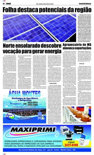 10 - CIDADE JornaldeNotíciasMoc, sábado, 30 de julho de 2016
CMY
O Norte de Minas Gerais abri-
gará17usinasdegeraçãodeener-
giasolarfotovoltaica,entreelasa
queseráamaiordaAméricaLatina
eaterceiraemcapacidadenomun-
do. Essas usinas são fazendas,
compainéisdecaptaçãosolarenfi-
leirados,ladoalado,paraconverter
aenergiasolaremeletricidade.A
regiãotemcaracterísticasgeográfi-
cas que a colocam entre as mais
propíciasdomundoparageração
fotovoltaica.
Alémdaaltairradiaçãoperma-
nenteaolongodoano,quechegaa
serodobrodaregistradanaEspa-
nhaenaAlemanha,ospaíseseu-
ropeus que mais investem nessa
tecnologia,atopografiaplananão
produzsombras.Issopermiteuma
alta eficiência na captação pelos
painéissolaresqueutilizamosilí-
cio.ONortedeMinasficaaindapró-
ximodastorresdosistemanacio-
naldedistribuição,quelevaenergia
Folhadestacapotenciaisdaregião
paraosconsumidoresdoSudeste
eCentro-Oeste.
Paraestimularaconstruçãode
usinas solares, o governo de Mi-
nasGeraiseasprefeiturasderam
incentivosfiscais,comoreduçãode
ICMS e ISS. O governo federal
entrougarantindoacompradaener-
giaqueserágeradanessasusinas.
Aprevisãodefaturamentoestáesti-
mada em R$ 6,8 bilhões em 20
anos.Ofinanciamentoéfeitocom
recursos próprios das concessio-
náriasedelinhassubsidiadaspara
infraestrutura do BNDES (Banco
NacionaldeDesenvolvimentoEco-
nômicoeSocial).
Antesdosleilões,aSede(Se-
cretariadeDesenvolvimentoEco-
nômicodoEstado)eaCemigfize-
ramestudosdeviabilidadetécnica
dasregiõesmaisapropriadaspara
receberusinasfotovoltaicas.OEs-
tadotambématuouparaatualizaras
regrasdaslicençasambientais.O
processoseguiaomesmotrâmite
deaprovaçãodeumahidrelétrica,
que tem impacto ambiental mais
complexoporenvolveralagamento
degrandesáreasemexercomdi-
versos ecossistemas. Minas ela-
borouumprogramadeincentivoa
energiasrenováveis.Nãosãoape-
nasincentivosfiscais,mastambém
apoioparaobteraslicençasambi-
entais,trazeroutrosfornecedorese
preparar mão de obra para a ca-
deiadeenergia,informouaSecre-
tariadeDesenvolvimentoEconômi-
co. Para explorar a geração foto-
voltaica,aespanholaSolatioEner-
gia,quevenceuosleilõesde2014
e 2015 de concessão da Aneel
(AgênciaNacionaldeEnergiaElé-
trica), investirá R$ 3,4 bilhões no
estado,emparceiracomalgumas
dasmaioresempresasdetecnolo-
giasolardomundo.
AusinadePirapora,amaiordo
grupo, começou a ser construída
em junho e deve gerar 2.000 em-
pregosnafasedeinstalação.Quan-
do entrar em operação, prevista
paraagostode2017,deveempre-
gar cerca de 150 pessoas.Ainda
nesteanocomeçarãoasobrasda
Solatio em Vazante, cujas usinas
deverãoentraremoperaçãotam-
bémem2017.
AsobrasdasusinasdeGuima-
râniaedeParacatudevemcome-
çarnoiníciode2018.Essasusinas
entram em operação apenas em
2018.Aotodo,aestimativaéqueas
obrasempreguem3.000pessoas
nessas cidades. Todas as obras
estãodentrodocronogramaprevis-
tonoscontratosenãoháhipótese
de atraso, afirmou Pedro Vaquer,
presidentedaSolationoBrasil.
FORNECEDORES
Juntocomaempresachegam
diversosfornecedoresdacadeiade
energiasolar.ÉocasodaCanadi-
anSolar,fabricantedospainéisque
serãousadosemPirapora.Nausi-
nadaParacatu,afornecedoraserá
a espanhola Solair Direct.As de-
maisparceirasaindaestãosendo
definidas.PedroVaquerdizquea
Solatiodetém31%domercadode
energiasolar.Aempresaespanho-
la pretende participar da próxima
levadeconcessões,previstapara
ocorreremoutubro."Estamosapos-
tandoaltonopotencialdoBrasilpara
geraçãosolar.Opaísémuitocom-
petitivoeaindaexploramuitopouco
aenergiasolarfotovoltaica",disse.
OmodelodenegóciodaSolatio
prevêaparticipaçãonasconcorrên-
ciasparaobteraslicenças.Depois,
aempresaseencarregadecons-
truirasusinasecolocá-lasemfun-
cionamento.Aoperaçãoéfeitapor
meio das parceiras estratégicas,
geralmentecomoperadorasdepar-
ques solares e fornecedoras de
equipamentosdecaptaçãoegera-
çãodeenergia.
CMY
Adescobertadavocaçãodo
Norte de Minas para a geração
deenergiasolar,atransformação
deMontesClarosemreferência
nacionaldeproduçãodecápsu-
lasdecafé,opotencialdaVallée,
fabricantedevacinasemedica-
mentosveterinários,earevitali-
zação do Distrito Industrial de
MontesClarosforamdestaques
na série de reportagens que o
jornal Folha de S. Paulo publi-
cou, nessa quinta-feira (28/7),
ressaltandoaspolíticaspúblicas
deMinasGeraisvoltadasparaa
inovaçãoempresarialetecnoló-
gica.Umdoscapítulosdasérie
“FoconosEstados”éaprodu-
ção de energia solar, que vem
crescendonoNortedeMinas.
Norteensolaradodescobre
vocaçãoparagerarenergia
Agropecuária de MG
alavancaexportações
Aagropecuáriaéumdositens
mais importantes no balanço de
exportaçõesdeMinasGerais.No
acumulado de janeiro a junho, o
saldodabalançacomercialatingiu
US$6,7bilhões.Osaldocomercial
doagronegóciofoideUS$3,5bi-
lhõesnoperíodo.Quasemetadedo
saldodeexportaçõesvemdoagro-
negócio,deacordocomaSecreta-
riadeEstadodeAgricultura,Pecu-
áriaeAbastecimento.
Em volume, o estado vem ex-
portandomaisprodutosdoagrone-
gócio.Emvalores,entretanto,hou-
veumaquedade4,8%noprimeiro
semestre em relação ao mesmo
períodode2015.Issoocorreucomo
reflexodaquedadospreçosmédi-
osnomercadointernacional,que
trouxe para o estado uma receita
menor.Ocafééoprincipalitemda
pautadeexportaçãodoagronegó-
ciomineiro,com43%departicipa-
ção. Em seguida vem a soja
(20,1%)eascarnes(11,7%).
Criadaem2004,aExportami-
naséaúnicaagênciadepromoção
de comércio internacional de um
governodeestadodopaís.Aagên-
ciaofereceatendimentogratuitoe
personalizadoparaempresasque
desejamatuarnomercadointerna-
cional.
Somentenoprimeirosemestre
de2016,asorientaçõesdaExpor-
taminasatenderam130empreen-
dedores mineiros. Executora do
PlanoNacionaldaCulturaExporta-
dora,dogovernofederal,aunidade
realizaearticulaaexecuçãodecur-
sos, consultorias e oficinas sobre
inserção comercial internacional
para empresários mineiros. Por
meiodoplano,aExportaminastam-
bémincentivaaparticipaçãoemfei-
ras,eventosinternacionaiseroda-
dadenegóciosemtodomundo.
CÁPSULAS
MinasGeraispassaráaexpor-
tar cápsulas de café para outros
mercados. O estado já é o maior
produtordecafédopaís.Avenda
para o mercado externo só será
possívelporqueMontesClarosterá
duasfábricasdecaféemcápsula.
Aprimeira,daNestlé,estáemope-
ração desde dezembro.Afábrica
daTrêsCoraçõesseráinaugurada
em2017.
SegundoaNestlé,afábricade
MontesClarosatendehojetodoo
mercadointerno.Apartirde2017,
eladevepassaraexportarparaos
países do Mercosul. É a primeira
unidadedaNestléforadaEuropa
comtecnologiaparaafabricaçãode
cápsulas.
Hoje,ascápsulasdaTrêsCo-
raçõesutilizammatéria-primabra-
sileira,massãoencapsuladasna
Itália."Éumalogísticamuitosofri-
da",afirmaPedroLima,presidente
doGrupo.Segundoele,afábrica
deMontesClarosentraráemativi-
dadecom80%daproduçãoocu-
pada.OplanoéentrarnaAmérica
doSulaindaem2017.
LINHAdemontagemdecápsulasdecafédaNestlé
PAINÉIS de captção de energia solar fotovoltaica
RENATO COBUCCI
DIVULGAÇÃO
 