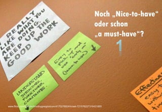 Noch „Nice-to-have“
                                                                            oder schon
                                                                            „a must-have“?




                                                                         Joachim Niemeier
                                                                         Enterprise 2.0, 09. Mai 2011
www.flickr.com/photos/timothygreigdotcom/4170276824/in/set-721576227316431855
                                                                         Seite 13
 