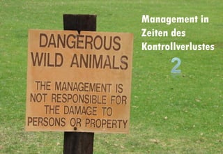 Management in
      Zeiten des
      Kontrollverlustes




Joachim Niemeier
Enterprise 2.0, 09. Mai 2011
Seite 32
 