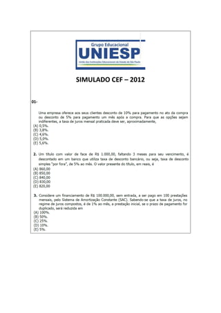 SIMULADO CEF – 2012

01-
 