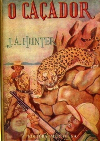 O Caçador by John A. Hunter